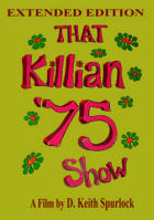 That Killian '75 Show DVD now Availble!!